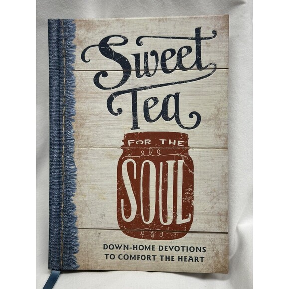 Dayspring Sweet Tea for the Soul : Down-Home Devotions to Comfort the Heart - Picture 1 of 6